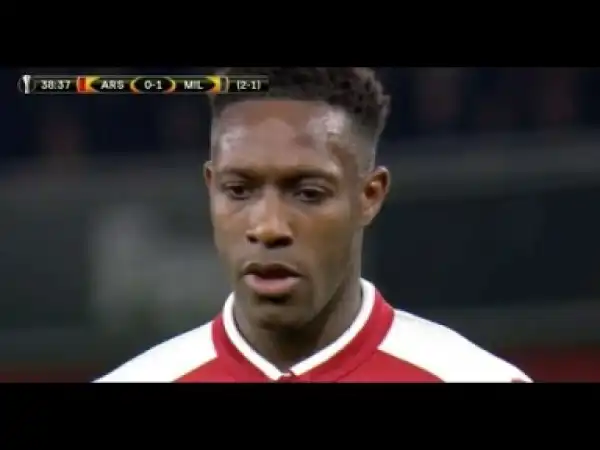 Video: Arsenal Fans Are Not Happy With The Rating The Mirror Have Given Danny Welback vs Milan